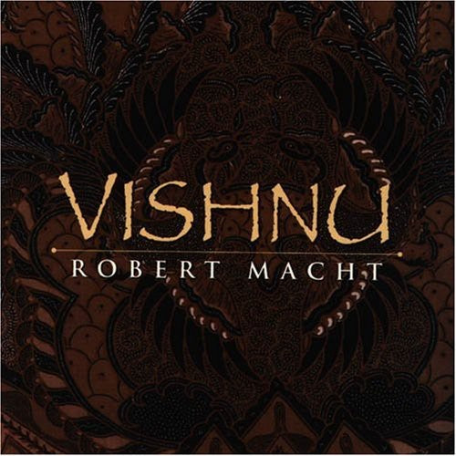 Robert Macht Vishnu - CD Album
