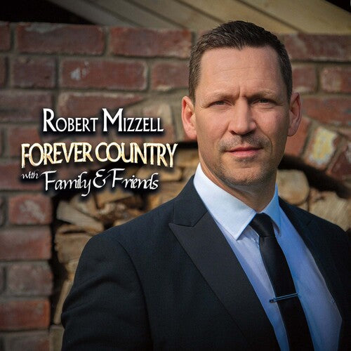 Robert Mizzell Forever Country With Family & Friends - Record Album - Vinyl LP