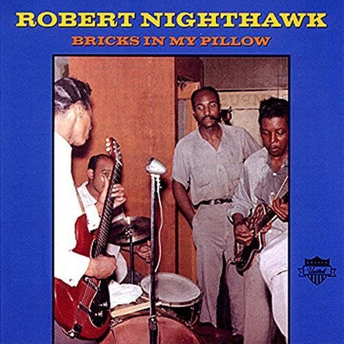 Robert Nighthawk Bricks In My Pillow - Record Album - Vinyl LP