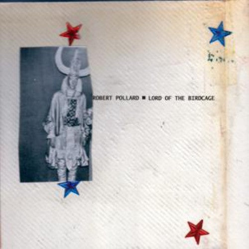 Robert Pollard Lord of the Birdcage - Record Album - Vinyl LP