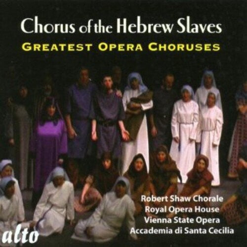 Robert Shaw Chorale Chorus Of The Hebrew Slaves Greatest - CD Album