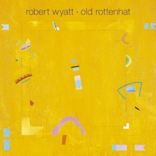 Robert Wyatt Old Rottenhat - Record Album - Vinyl LP