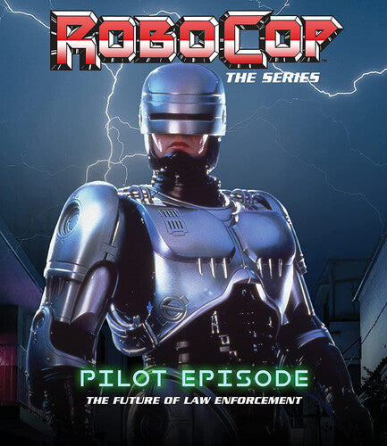 Robocop: The Series (Pilot) RoboCop: The Series: Pilot Episode: The Future of Law Enforcement - Blu-Ray