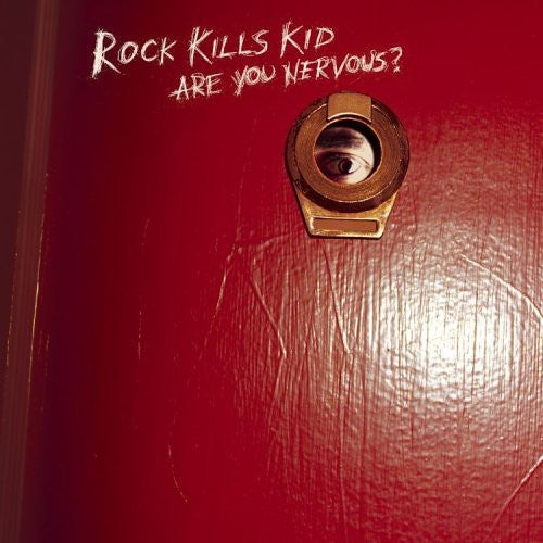 Rock Kills Kid Are You Nervous? - CD Album