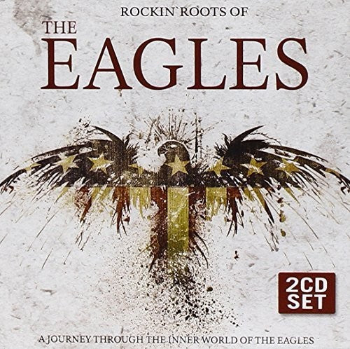 Rockin Roots of the Eagles Rockin Roots of the Eagles - 2-Disc CD Album