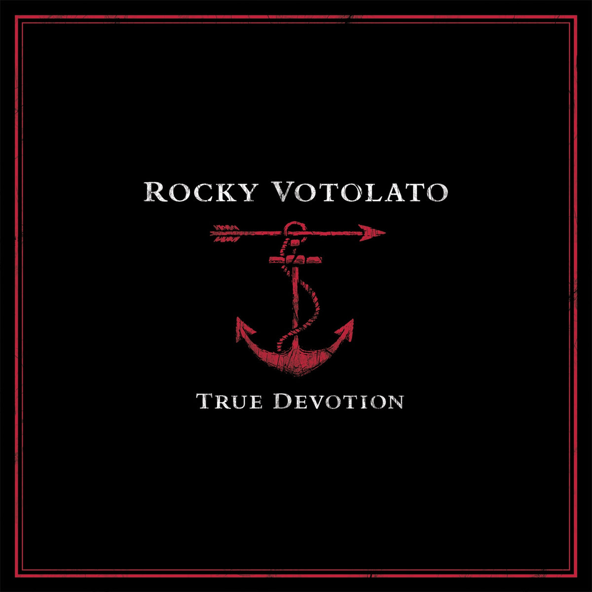 Rocky Votolato True Devotion