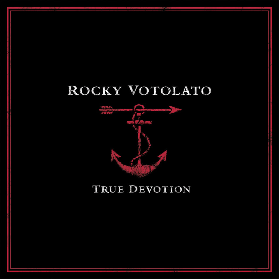 Rocky Votolato True Devotion