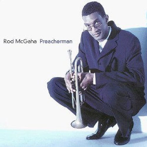 Rod McGaha Preacherman - CD Album