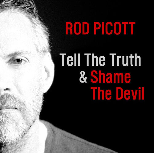 Rod Picott Tell The Truth & Shame The Devil - CD Album