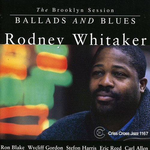 Rodney Whitaker Ballads & Blues - CD Album