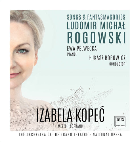 Rogowski / Kopec / Borowicz Ludomir Michal Rogowski: Songs & Fantasmagories - 2-Disc CD Album