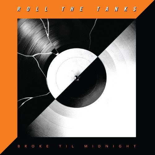 Roll the Tanks Broke Til Midnight - Record Album - Vinyl LP