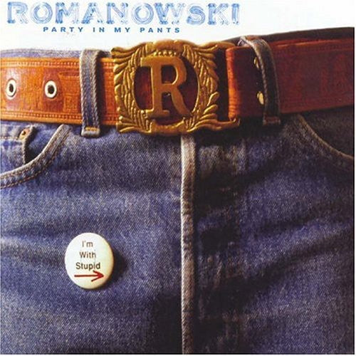 Romanowski Party in My Pants - Record Album - Vinyl LP