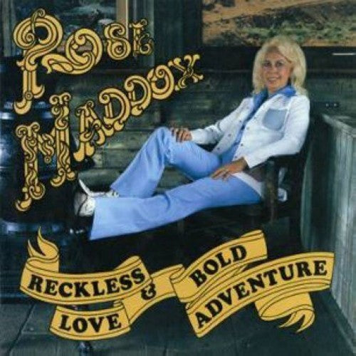 Rose Maddox Reckless Love & Bold Adventure - CD Album