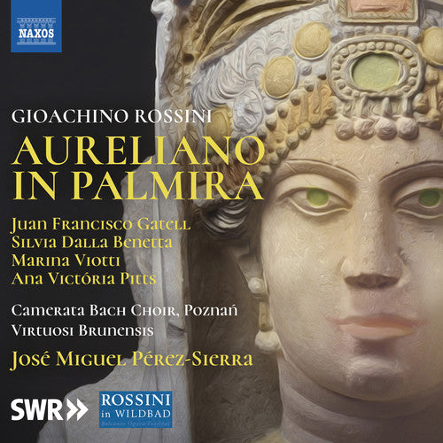 Rossini / Gatell / Pitts Aureliano in Palmira - CD Album