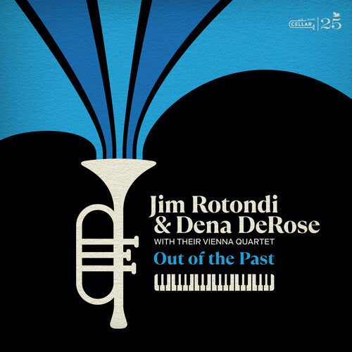 Rotondi, Jim / Derose, Dena Jim Rotondi and Dena DeRose with their Vienna Quartet: Out Of The Past - Record Album - Vinyl LP