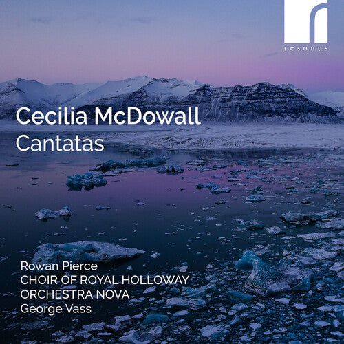 Rowan Pierce Cecilia McDowall: Cantatas - CD Album