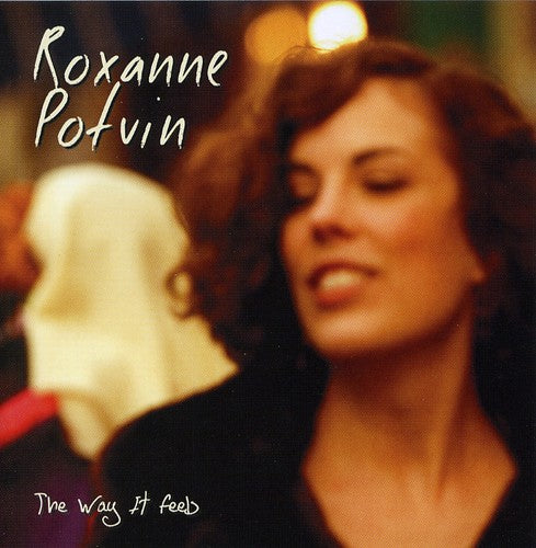 Roxanne Potvin The Way It Feels - CD Album