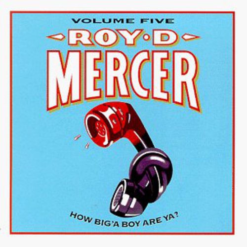 Roy D. Mercer How Big'a Boy Are Ya 5 - CD Album