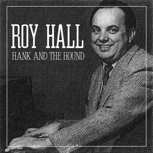 Roy Hall Hank And The Hound - CD Album