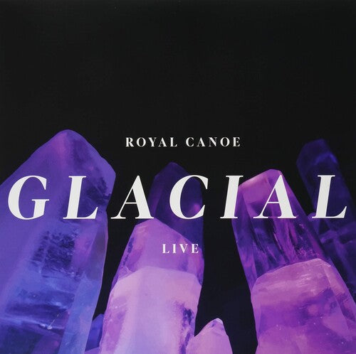 Royal Canoe Glacial / RC3PO - Record Album - Vinyl LP