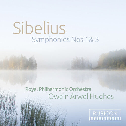 Royal Philharmonic Orchestra / Owain Arwel Hughes Sibelius: Symphonies Nos. 1 & 3 - CD Album