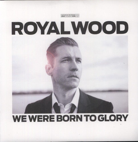 Royal Wood We Were Born to Glory - Record Album - Vinyl LP
