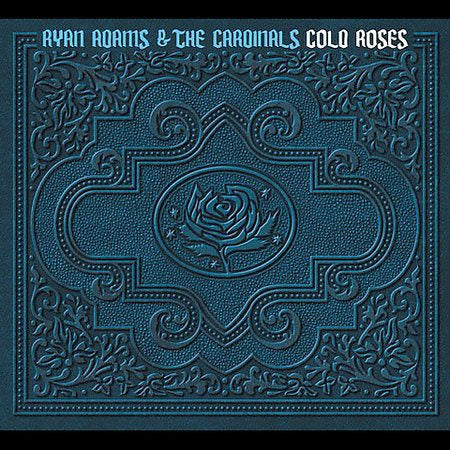 Ryan Adams COLD ROSES