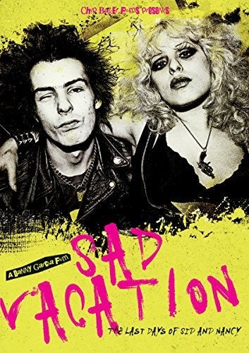 Sad Vacation: Last Days of Sid & Nancy Sad Vacation: Last Days of Sid & Nancy - DVD