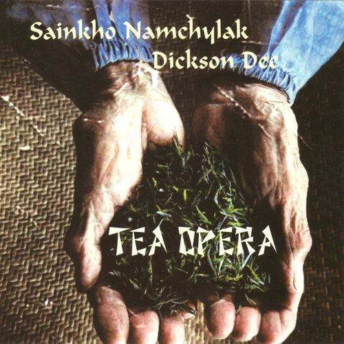 Sainkho Namchylak & Dickson Dee Tea Opera - CD Album