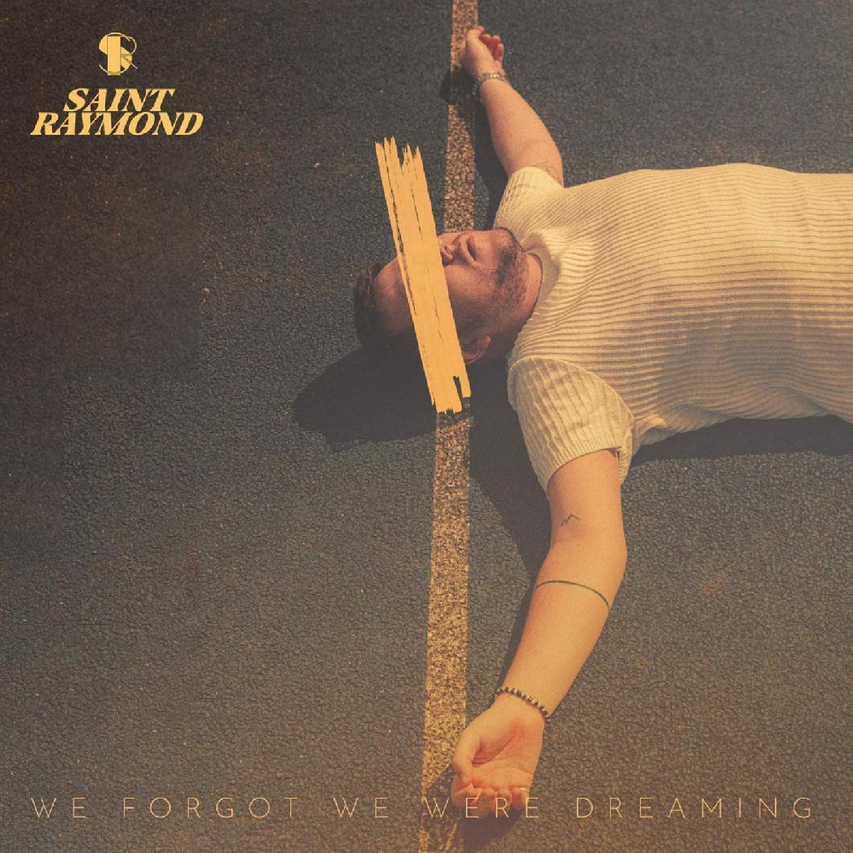 Saint Raymond We Forgot We Were Dreaming