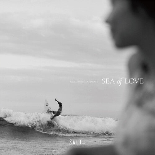 Salt... Meets Island Cafe: Sea of Love SALT... meets ISLAND CAFE: Sea of Love - Record Album - Vinyl LP