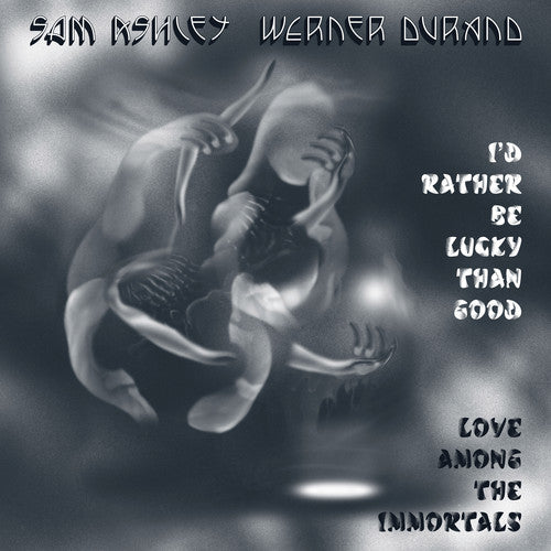 Sam Ashley & Werner Durand I'd Rather Be Lucky Than Good / Love Among the Immortals - Record Album - Vinyl LP
