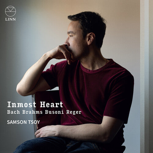Samson Tsoy J.S. Bach, Brahms, Busoni & Reger: Inmost Heart - CD Album