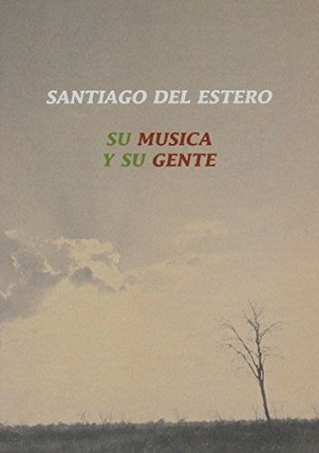 Santiago Del Estero-Su Musica y Su Gente - DVD