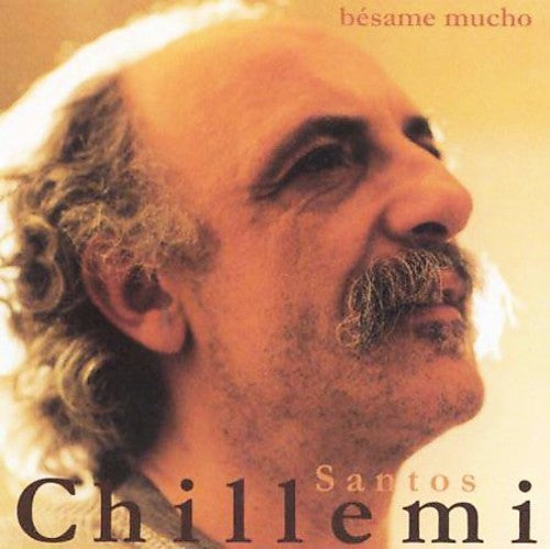 Santos Chillemi Besame Mucho - CD Album