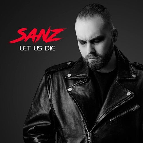 Sanz Let Us Die - Record Album - Vinyl LP