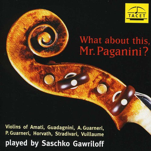 Saschko Gawriloff What About This Mr Paganini - CD Album