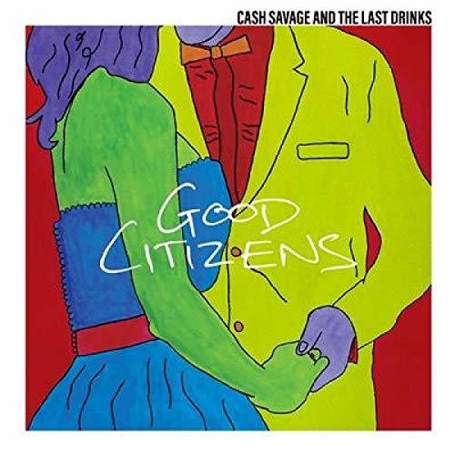 Savage, Cash & the Last Drinks Good Citizens - Record Album - Vinyl LP