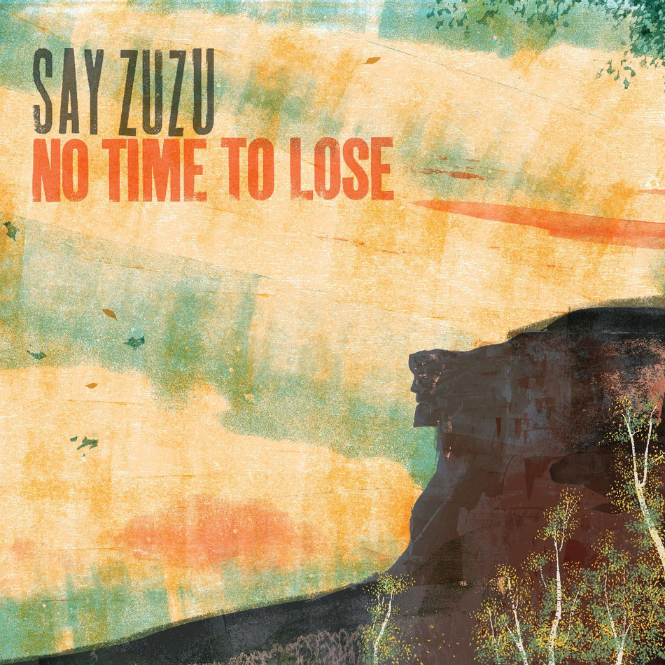 Say ZuZu No Time To Lose