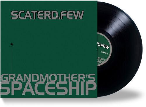 Scaterd Few Grandmother's Spaceship - Record Album - Vinyl LP