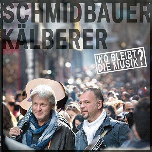 Schmidbauer & K�lberer Wo Bleibt Die Musik - Record Album - Vinyl LP