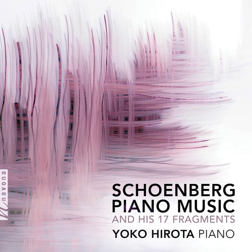 Schoenberg / Hirota Piano Music & His 17 Fragments - CD Album