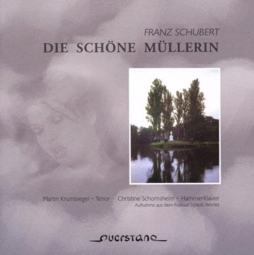 Schubert / Krumbiegel / Schornsheim Die Schone Mullerin - CD Album