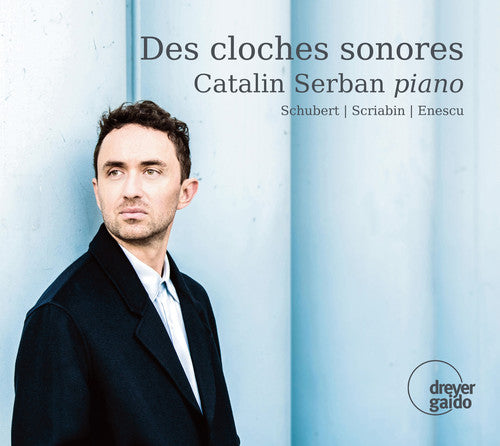 Schubert / Serban Des Cloches Sonores - CD Album