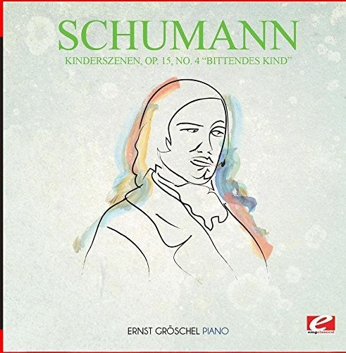 Schumann Kinderszenen Op. 15 No. 4 Bittendes Kind - CD Album