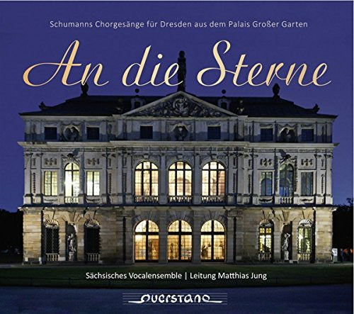 Schumann / Saxon Vocal Ensemble / Jung An Die Sterne - CD Album