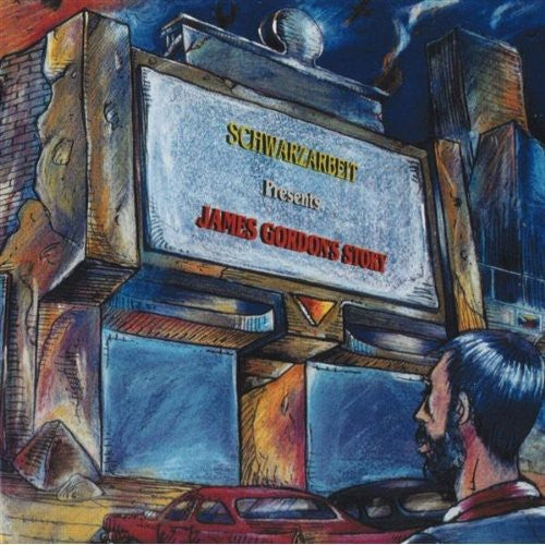 Schwarzarbeit James Gordon's Story - CD Album