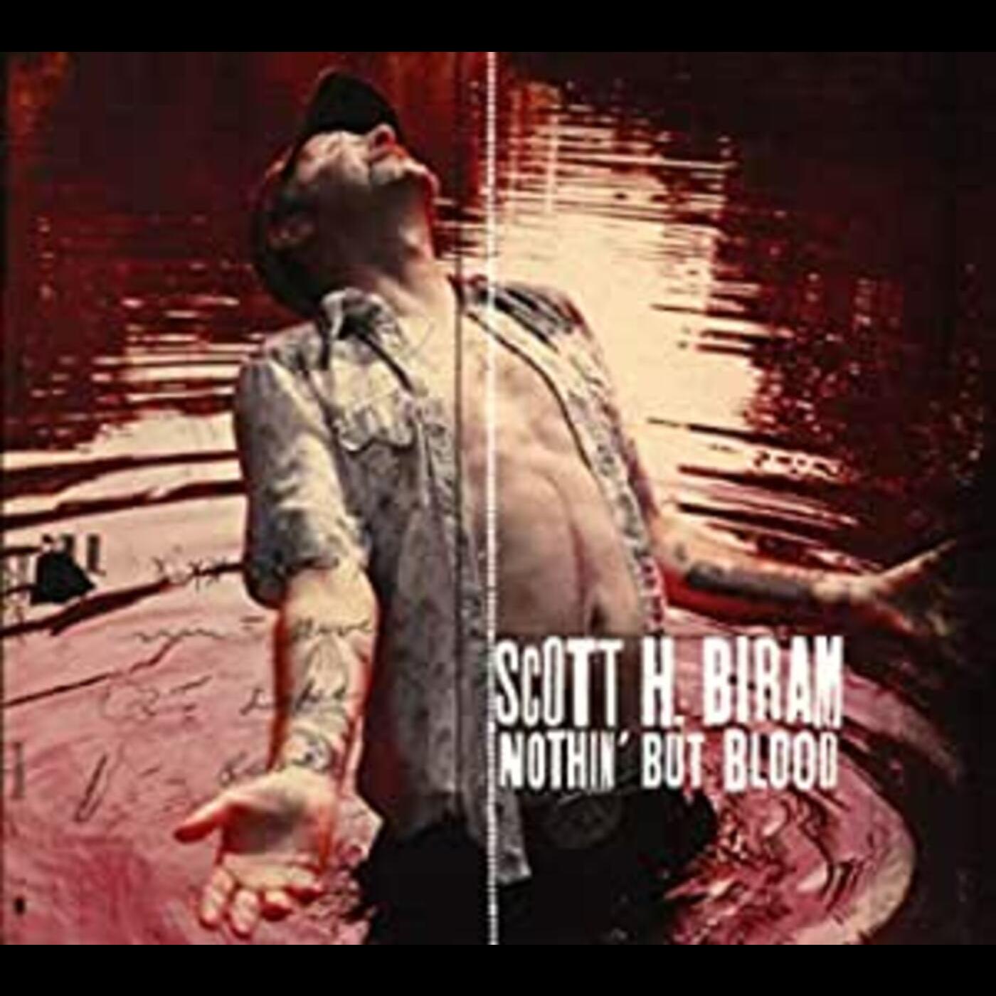 Scott H. Biram Nothin But Blood