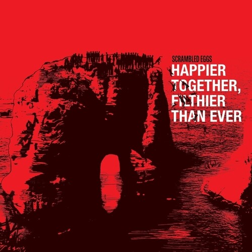 Scrambled Eggs Happier Together, Filthier Than Ever (The Best Of) - Record Album - Vinyl LP